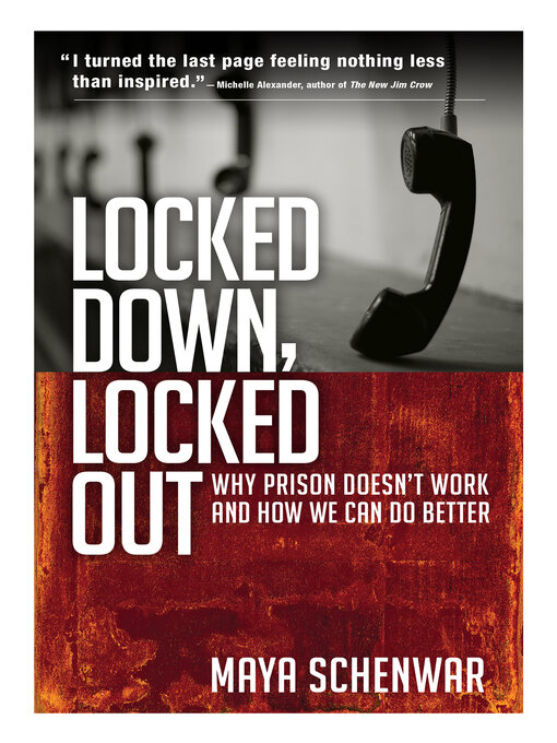 Title details for Locked Down, Locked Out by Maya Schenwar - Available